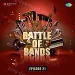 Battle Of Bands - Episode 21 - Akriti Kakar Song Download